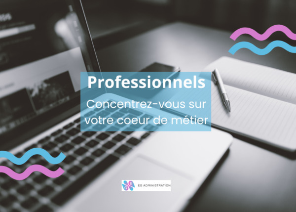 Pourquoi faire appel à Une assistante administrative indépendante en tant que professionnel ?