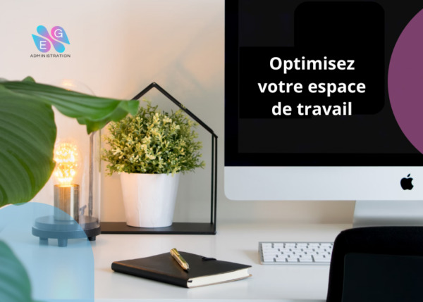 Optimisez Votre Espace de Travail, Boostez Votre Productivité !