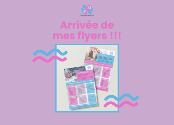 Arrivée de mes flyers