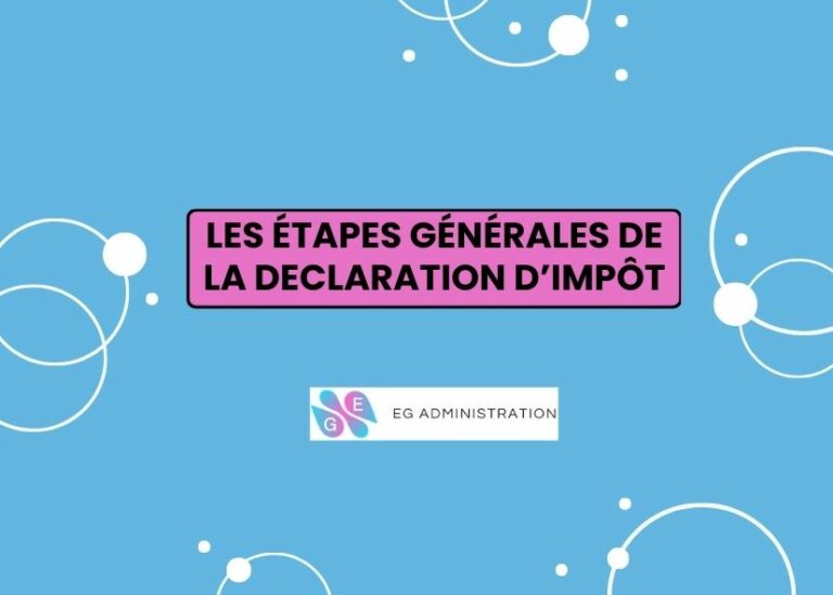 Les étapes de la déclaration d’impôt