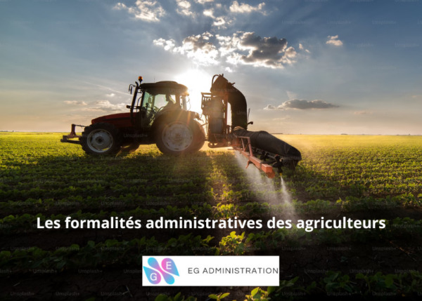 Les obligations administratives des agriculteurs