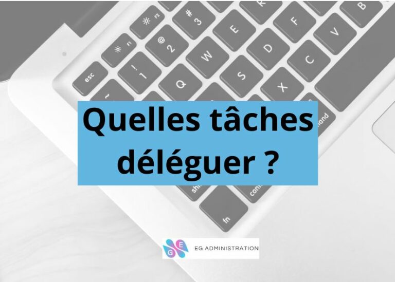Quelles tâches déléguer ?