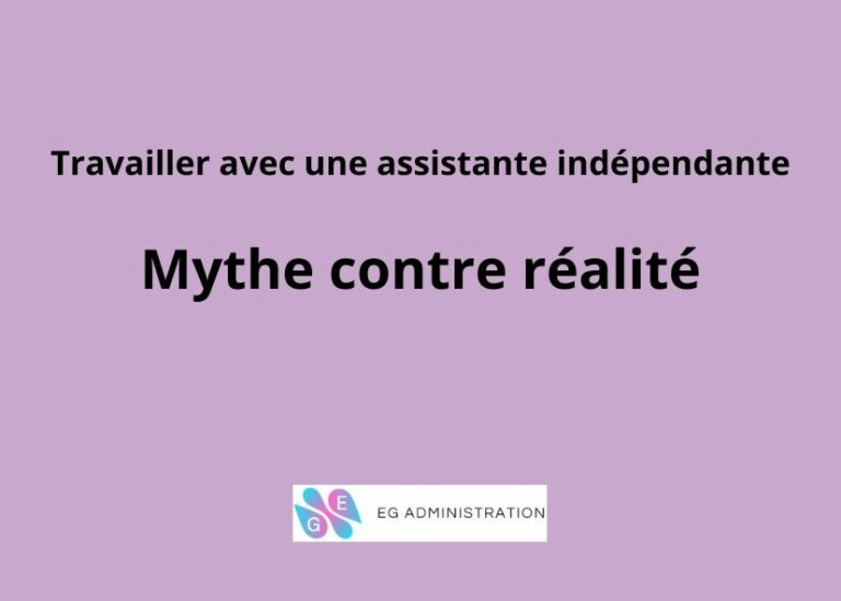 Travailler avec une assistante administrative : Mythe contre Réalité