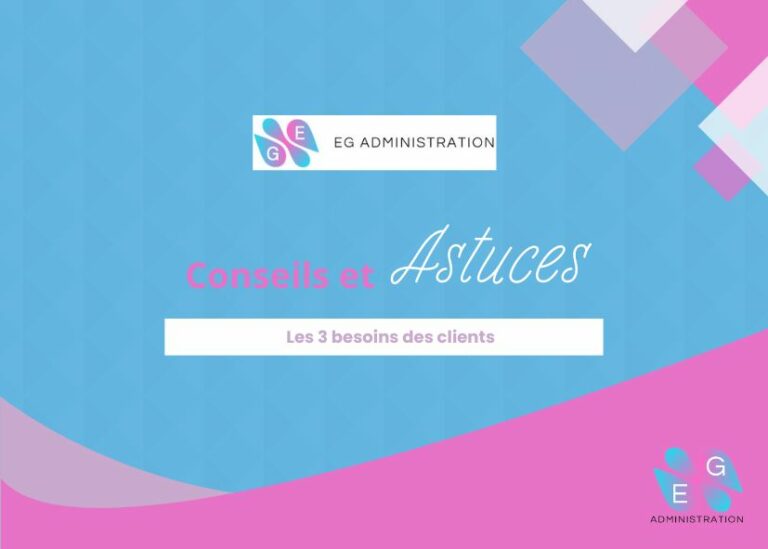 Les 3 besoins des clients